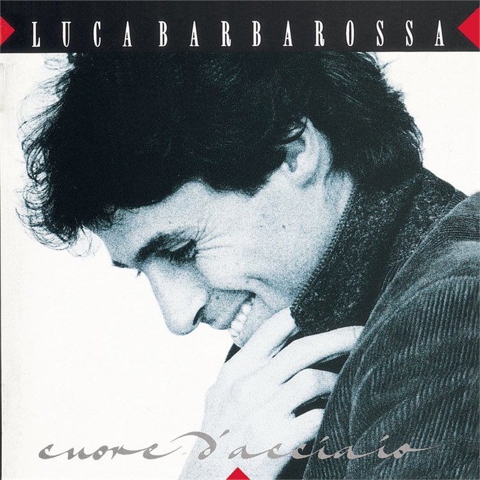 LUCA BARBAROSSA - CUORE D'ACCIAIO 5099747137815 - фото 215