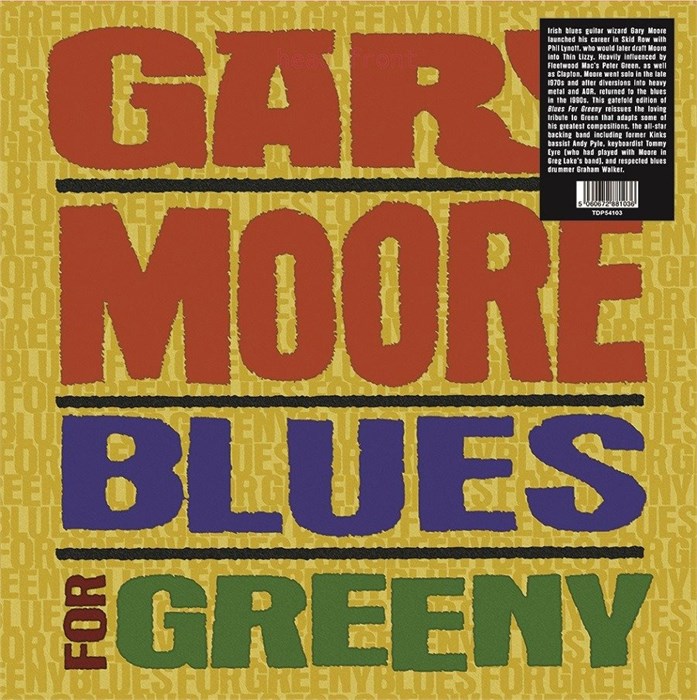 GARY MOORE - BLUES FOR GREENY 5060672881036 - фото 3318