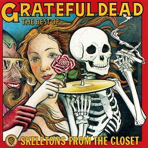GRATEFUL DEAD -  SKELETONS FROM THE CLOSET (THE BEST OF) 603497847792 - фото 3795
