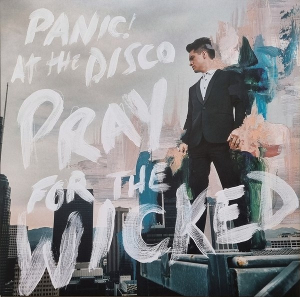 PANIC! AT THE DICCO - PRAY FOR THE WICKED 12906 - фото 3808