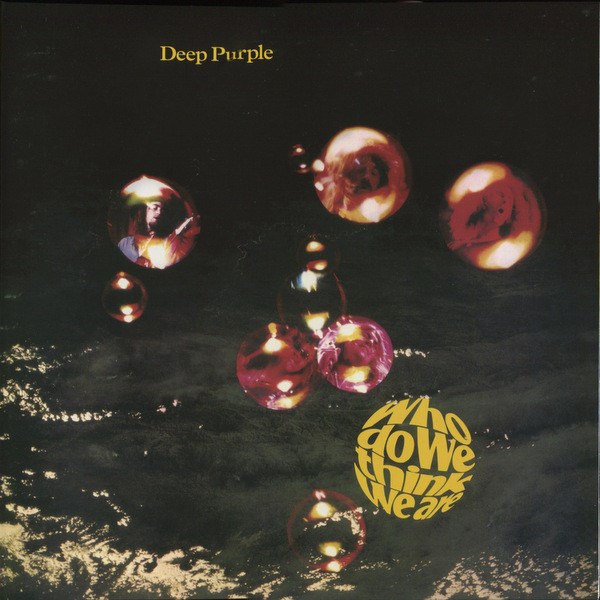 DEEP PURPLE - WHO DO WE THINK WE ARE! 600753635834 - фото 3922