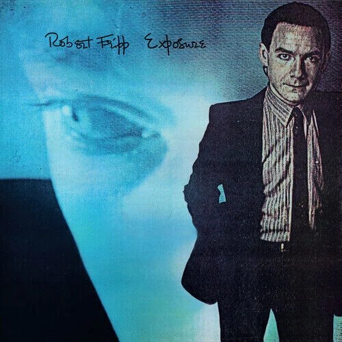 ROBERT FRIPP - EXPOSURE 042282587114 - фото 4307