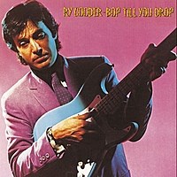 RY COODER - BOP TILL YOU DROP K 56691 - фото 4340