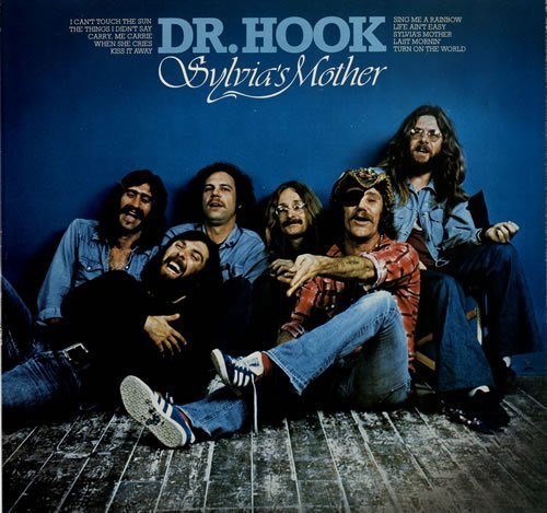 DR.HOOK &THE MEDICINE SHOW - SYLVIA'S MOTHER CBS 31458 - фото 4372