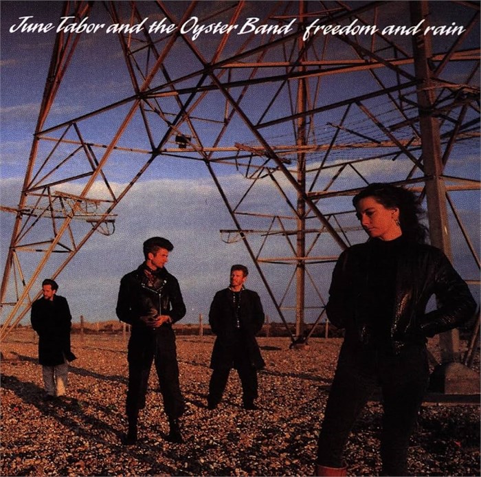 JUNE TABOR AND THE OYSTER BAND - FREEDOM AND RAIN (COOKING VINYL 5016578103116 - фото 4572