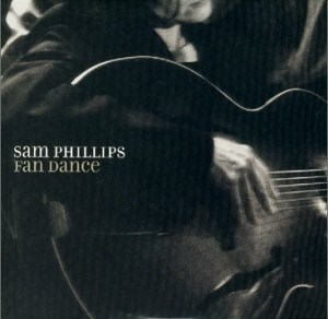 SAM PHILLIPS - FAN DANCE 075597923063 - фото 4836