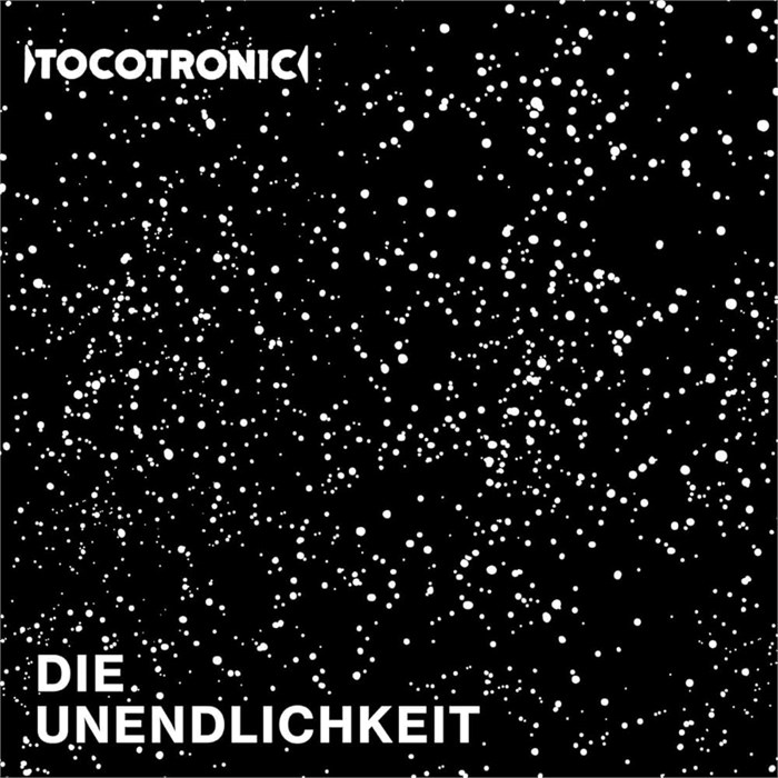 TOCOTRONIC - DIE UNENDLICHKEIT 0602567462187 - фото 5031