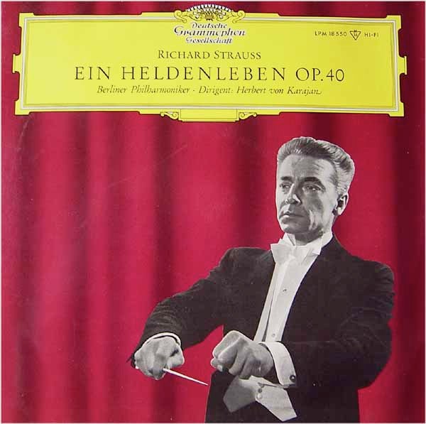 HERBERT VON KARAJAN BERLINER PHILHARMONIKER DIRIGENT - RICHARD STRAUSS: EIN HELDENLEBEN OP. 40 028947972198