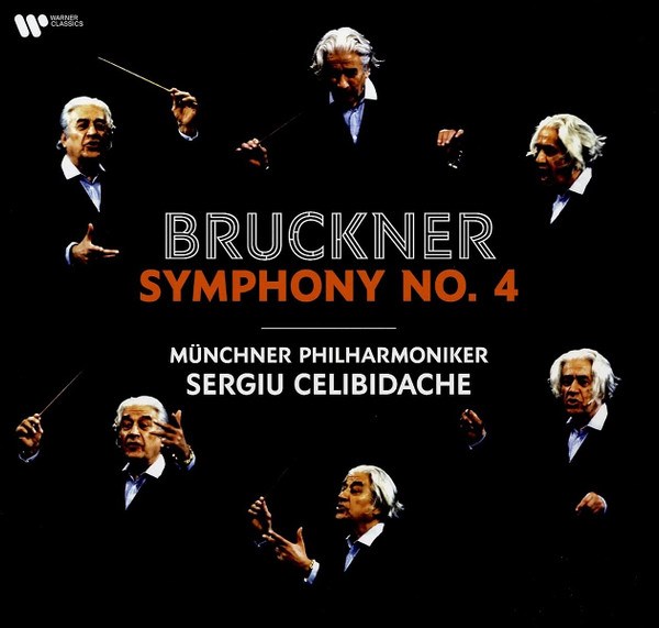 SERGIU CELIBIDACHE MUNCHNER PHILHARMONIKER - BRUCKNER SYMPHONY № 4 0190296731082