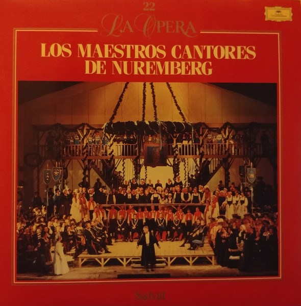 RICHARD WAGNER  (Coro Y Orquesta De La Opera Alemana, Berlin*, Walter Hagen-Groll, Eugen Jochum) - 22 LA OPERA, LOS MAESTROS CANTORES DE NUREMBERG 424 321-1