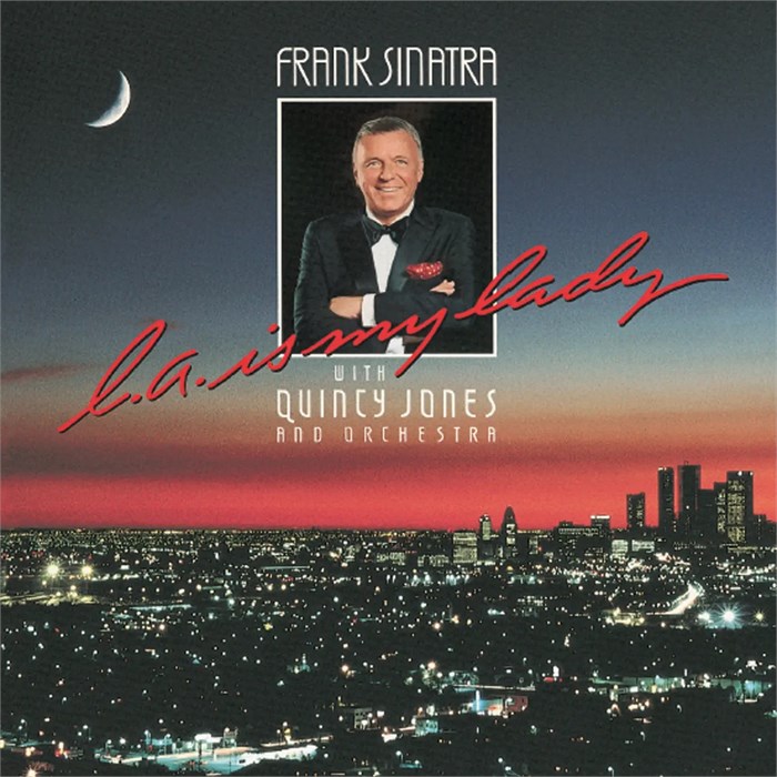 FRANK SINATRA WITH QUINCY JONES AND ORCHESTRA - L.A. IS MY LADY 07599251451