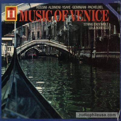 STRING ENSEMBLE LOLA BOBESCO - MUSIC OF VENICE (ROSSINI, ALBINONI, YSAYE, GEMINIANI,PACHELBEL) 2548 219
