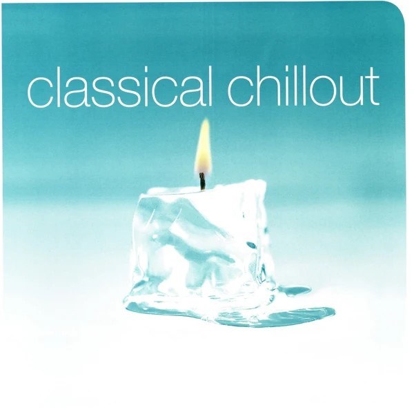 VARIOUS ARTISTS - CLASSICAL CHILLOUT 0190295432959