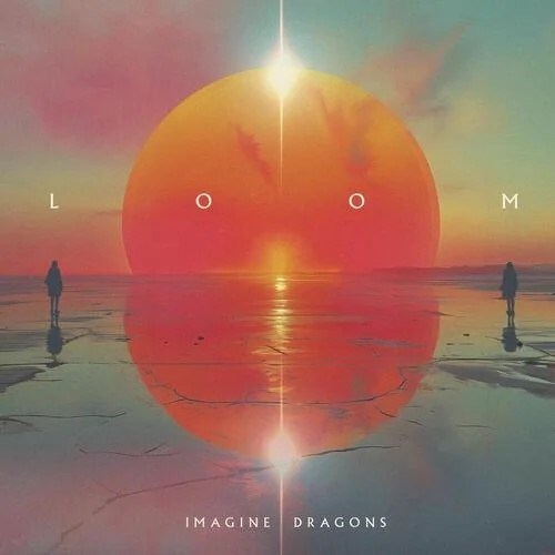 IMAGINE DRAGONS - LOOM 602465590852