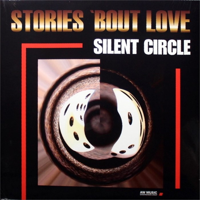 SILENT CIRCLE - STORIES BOUT LOVE 5889920170049
