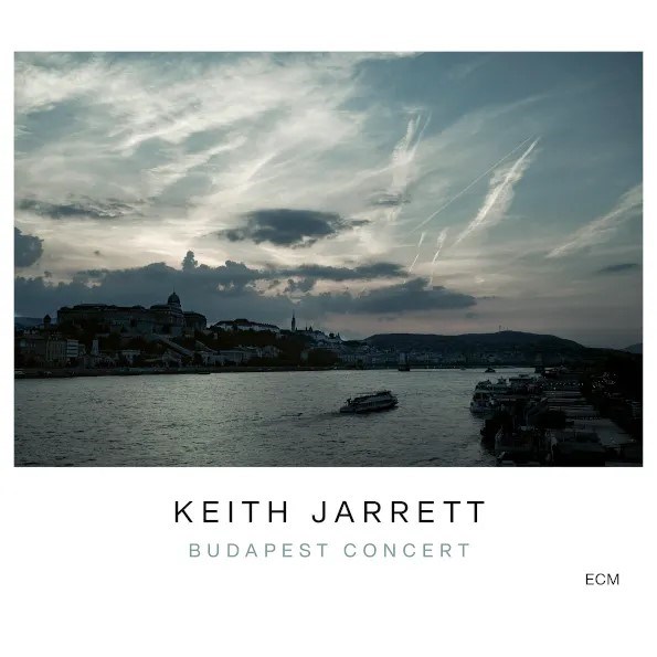 KEITH JARRETT - BUDAPEST CONCERT 602507393304