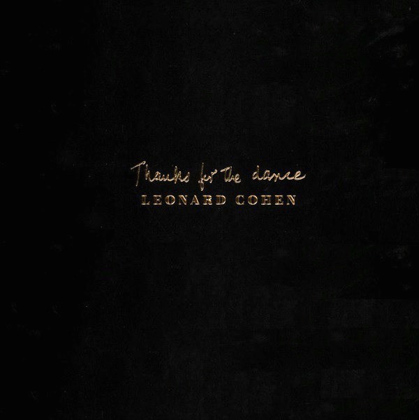 LEONARD COHEN - THANKS FOR THE DANCE 190759786611