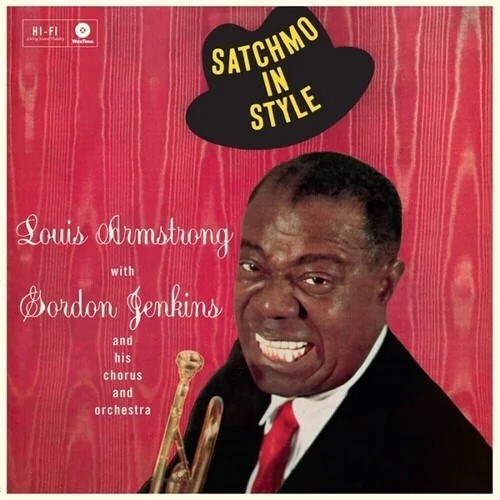 LOUIS ARMSTRONG - SATCHMO IN STYLE 8436559462297