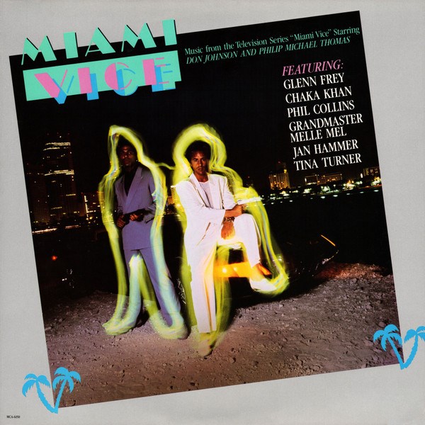 MIAMI VICE - MUSIC FROM THE TELEVISION SERIES 07673261501