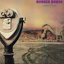 RUBBER RODEO - SCENIC VIEWS 042281847714
