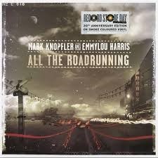 MARK KNOPFLER AND EMMYLOU HARRIS - ALL THE ROADRUNNING (20 th Anniversary) (Clear vinyl) 602488217668