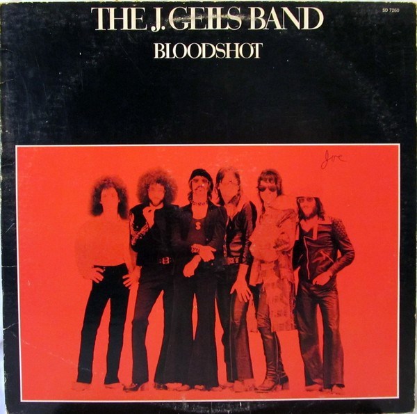 THE J. GEILS BAND - BLOODSHOT SD 7260