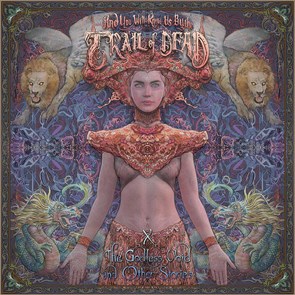 TRAIL OF DEAD, THE - AND YOU WILL KNOW US BY 190759668412