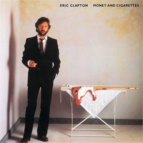 ERIC CLAPTON - MONEY & CIGARETTES 093624968832