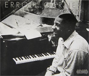 ERROLL GARNER - PLAY PIANO PLAY 093652250411