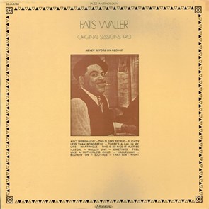 FATS WALLER - ORIGINAL SESSIONS 1943 30 JA 5104