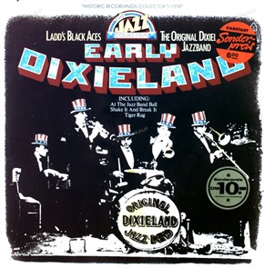 EARLY DIXIELAND - THE ORIGINAL DIXIELAND JAZZ BAND LADD'S BLACK ACES 6434 902
