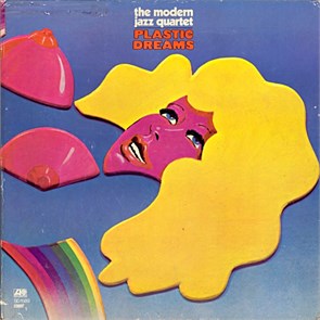 MODERN JAZZ QUARTET, THE - PLASTIC DREAMS SD 1589