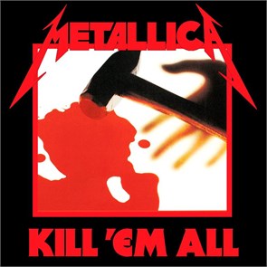 METALLICA - KILL' EM ALL 858978005035