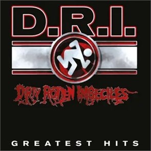 D.R.I. - GREATEST HITS 803343262070