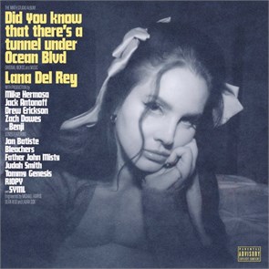 LANA DEL RAY - DO YOU KNOW THAT THERE'S A TUNNEL UNDER OCEAN BLVD 602448591913