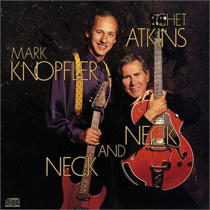CHET ATKINS &  MARK KNOPFLER - NECK AND NECK 8718469535897