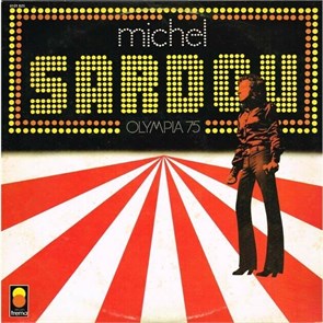 MICHEL SARDOU - OLYMPIA 1975 9101 825