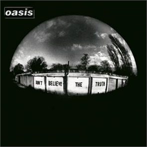 OASIS - DON'T BELIEVE THE TRUTH 5051961030013