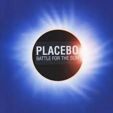 PLACEBO - BATTLE FOR THE SUN 50561671110477