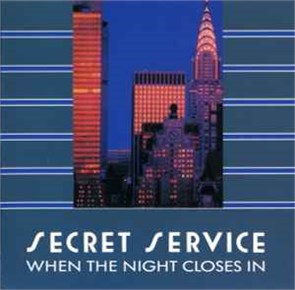 SECRET SERVICE - WHEN THE NIGHT CLOSES IN C60 24651 009