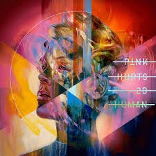 PINK - HURTS 2B HUMAN 190759071915