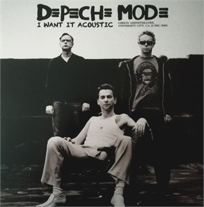 DEPECHE MODE - I WANT IT ACOUSTIC 0637913835575