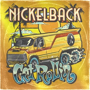 NICKELBACK - GET ROLLIN 4050538853827