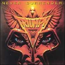 TRIUMPH - NEVER SURRENDER RCALP 6067
