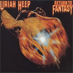 URIAH HEEP - RETURN TO FANTASY 5414939929557
