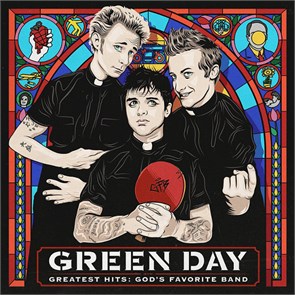 GREEN DAY - GREATEST HITS:GOD'S FAVORITE BAND 093624909187
