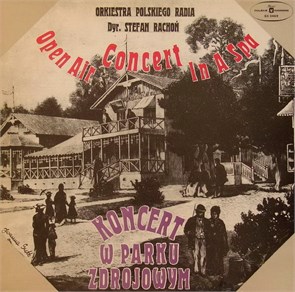 STEFAN RACHON ORCHESTRA POLSKIEGO RADIA - KONCERT W PARKU ZDROJOWYM XL 0469
