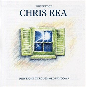 CHRIS REA THE BEST OF - NEW LIGHT THROUGH OLD WINDOWS 5021732657497
