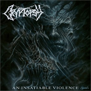 CRYPTOPSY - AN INSATIABLE VIOLENCE (FIRST PRESSING ON BLACK VINYL) 822603013771