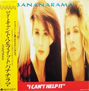 BANANARAMA - I CANT HELP IT 4988005028181